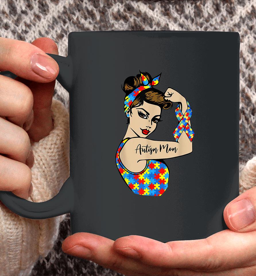 Autism Mom Unbreakable Rosie The Riveter Strong Woman Power Coffee Mug