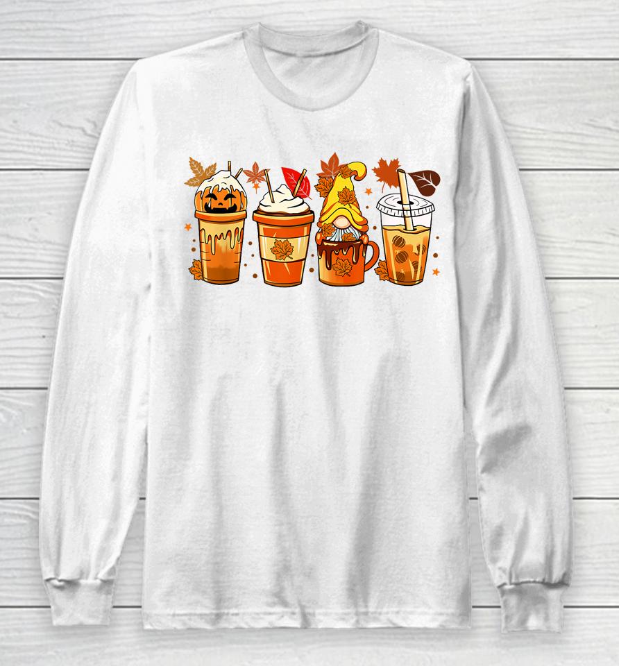 Autumn Thanksgiving Drinks Coffee Pumpkin Spice Latte Season Long Sleeve T-Shirt