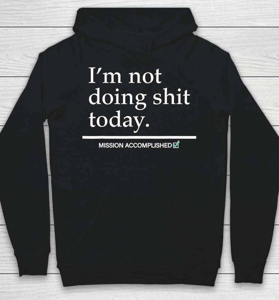 Avril Lavigne I'm Not Doing Shit Today Hoodie