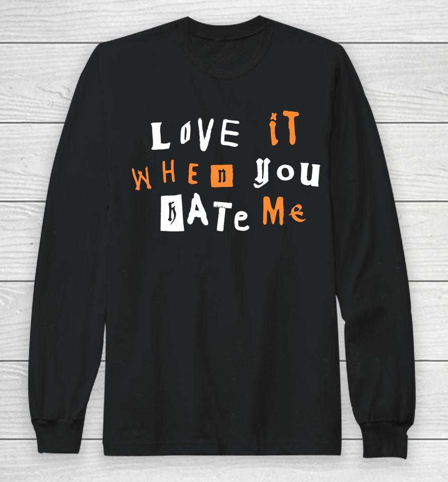 Avril Lavigne Merch Love It When You Hate Me Long Sleeve T-Shirt