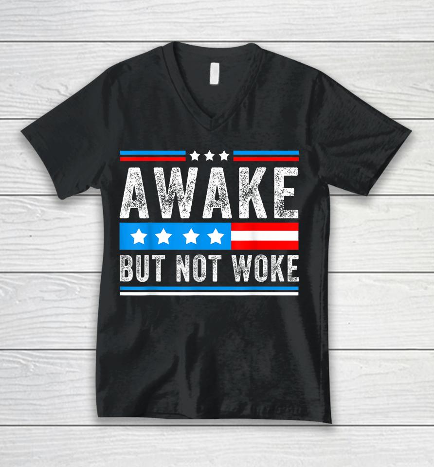Awake But Not Woke American Flag Unisex V-Neck T-Shirt