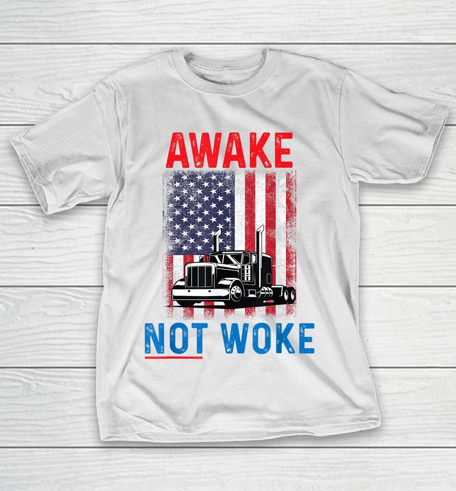 Awake Not Woke T-Shirt