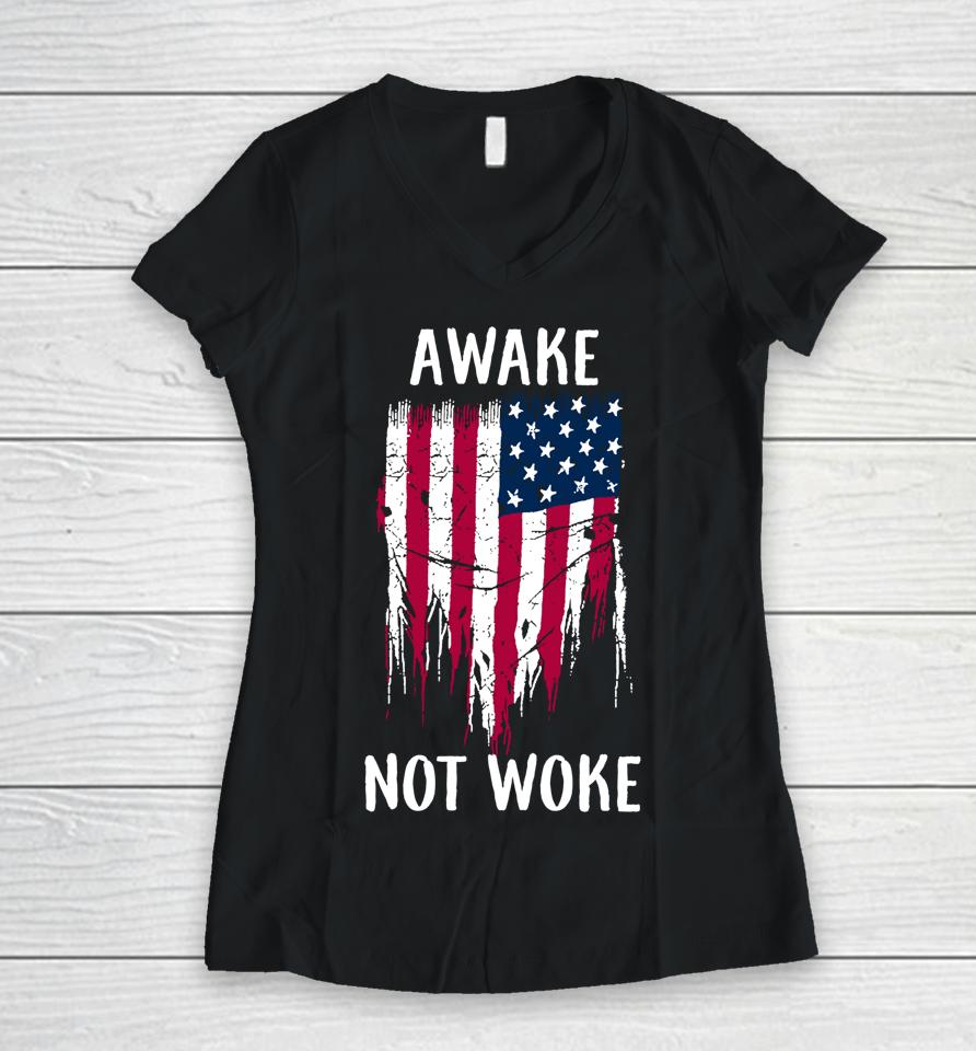 Awake Not Woke Women V-Neck T-Shirt