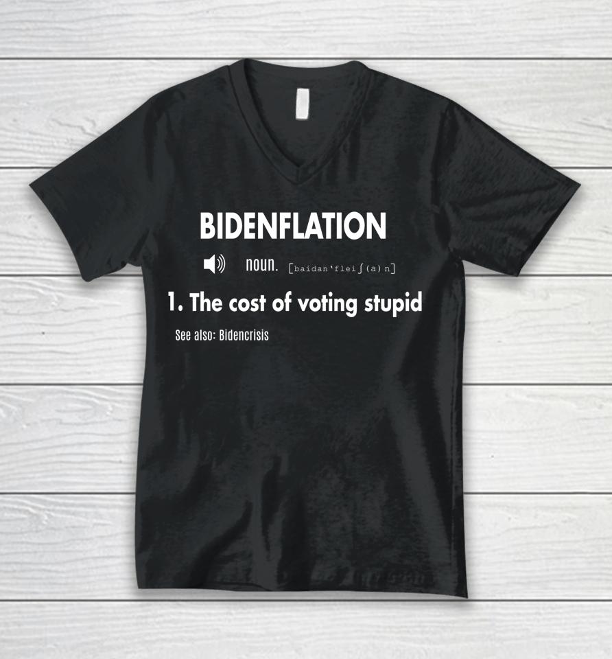 Awesome Bidenflation Definition The Cost Of Voting Stupid Unisex V-Neck T-Shirt