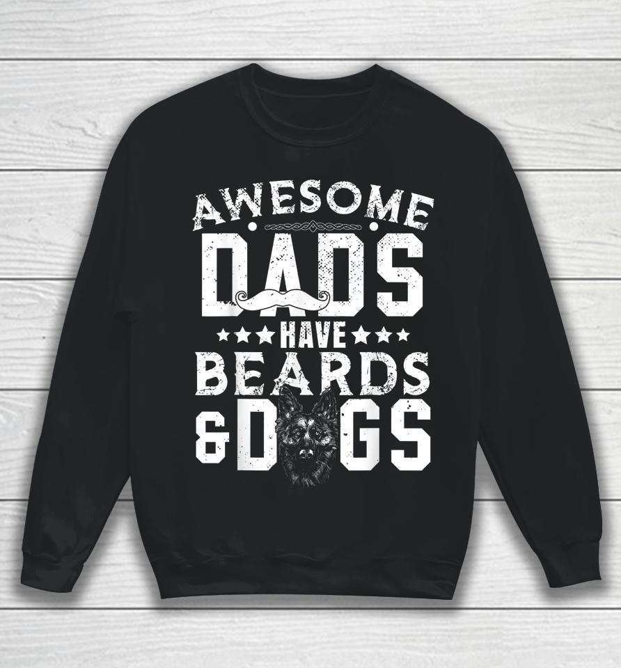 Awesome Dads Have Beards &Amp; Dogs Bearded Man Dog Mustache Sweatshirt