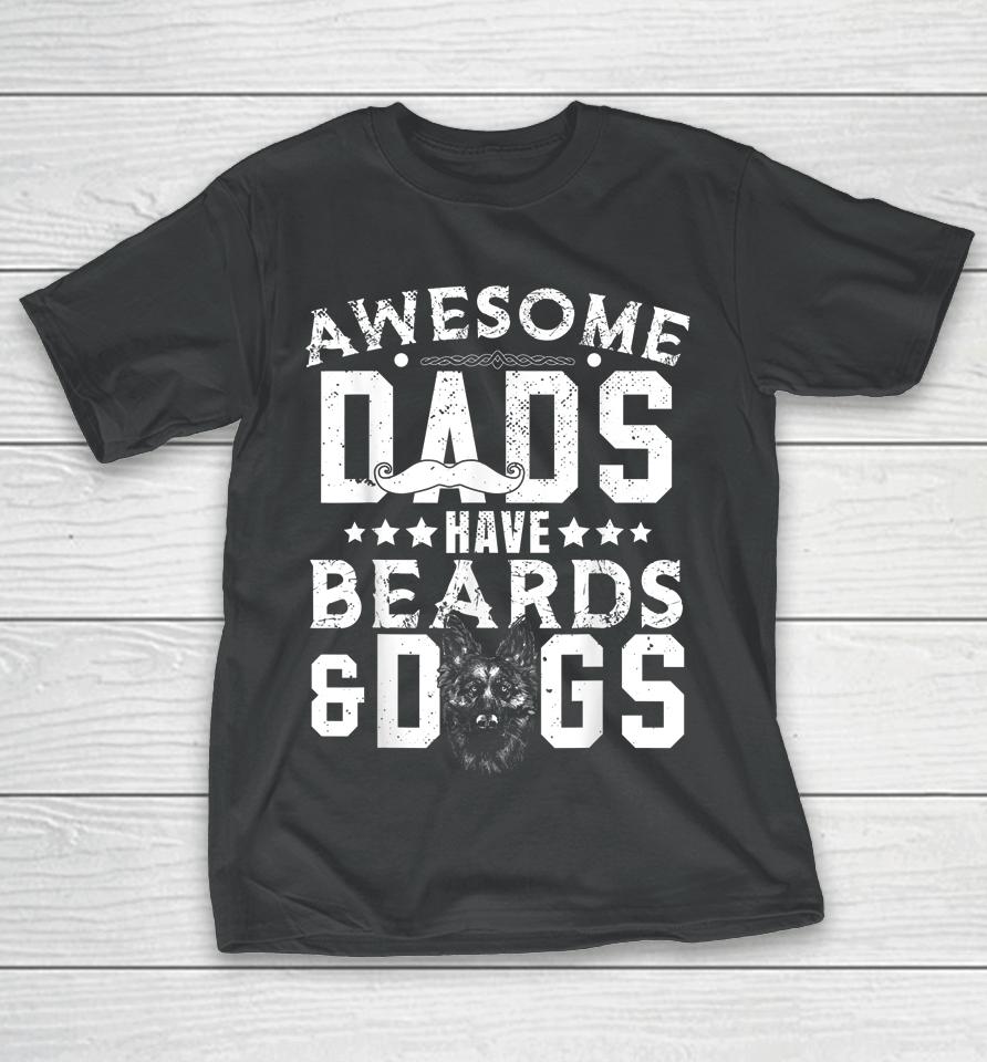 Awesome Dads Have Beards &Amp; Dogs Bearded Man Dog Mustache T-Shirt