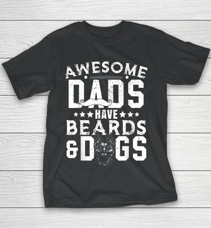 Awesome Dads Have Beards &Amp; Dogs Bearded Man Dog Mustache Youth T-Shirt