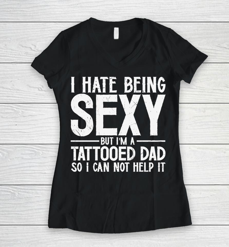 Awesome Dads Have Tattoos And Beards Shirt Fathers Day Women V-Neck T-Shirt