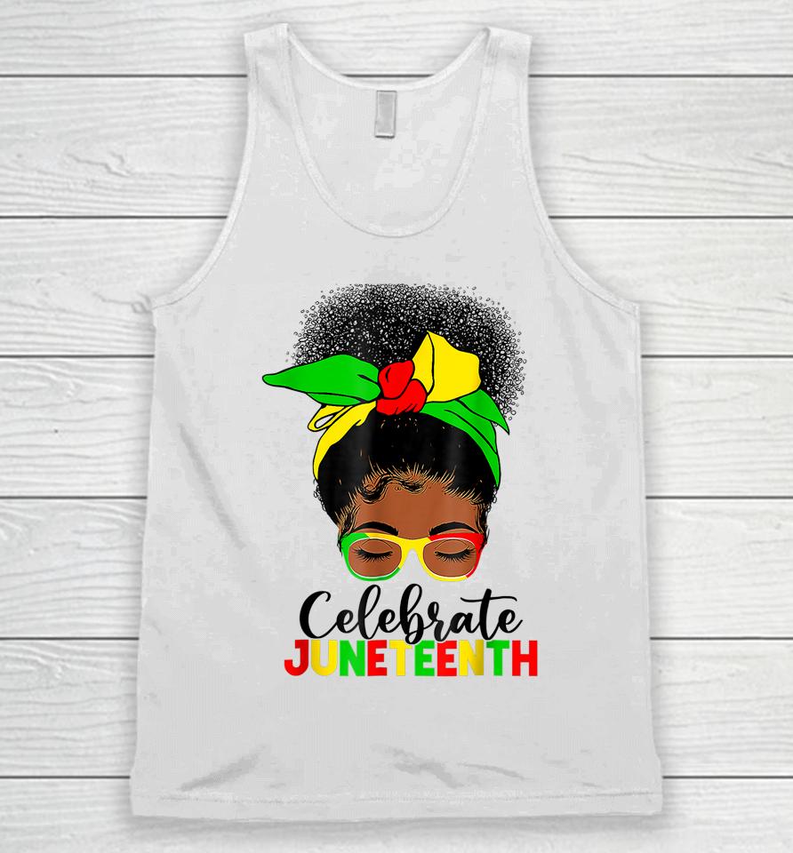 Awesome Messy Bun Juneteenth Celebrate 1865 June 19Th Unisex Tank Top