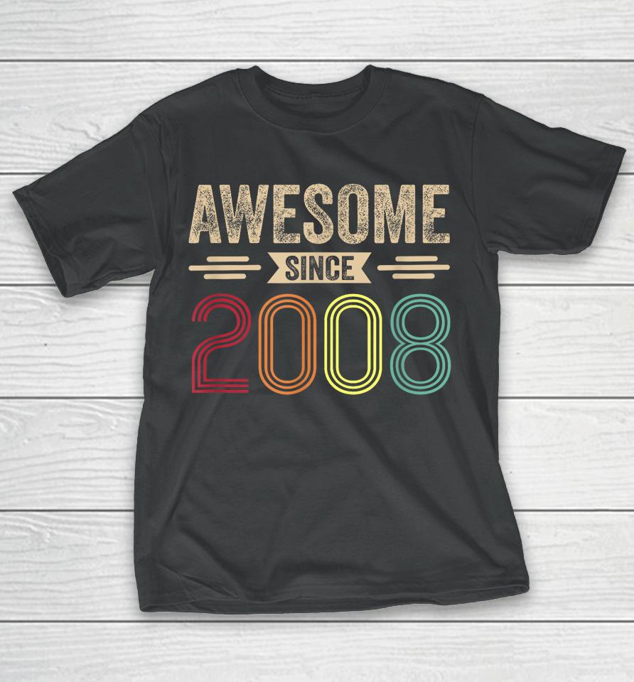 Awesome Since 2008 15Th Birthday Retro T-Shirt