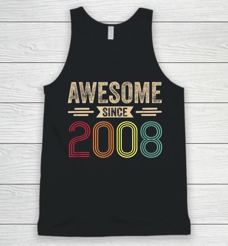 Awesome Since 2008 15Th Birthday Retro Unisex Tank Top