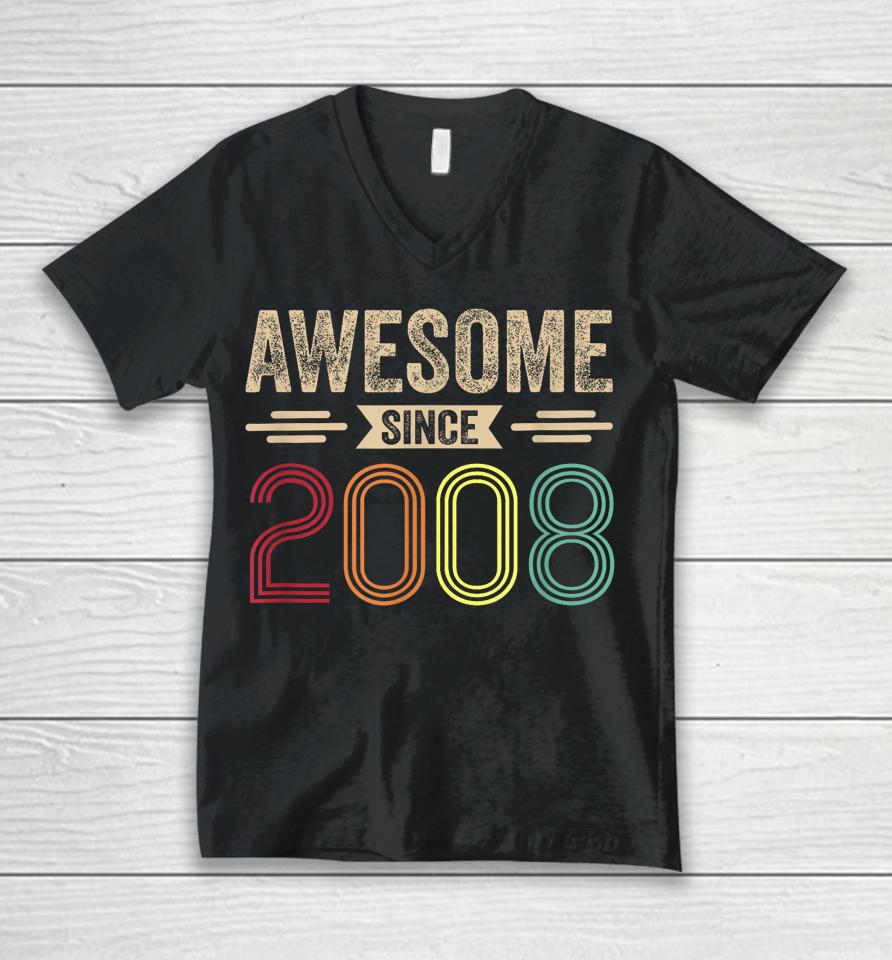 Awesome Since 2008 15Th Birthday Retro Unisex V-Neck T-Shirt