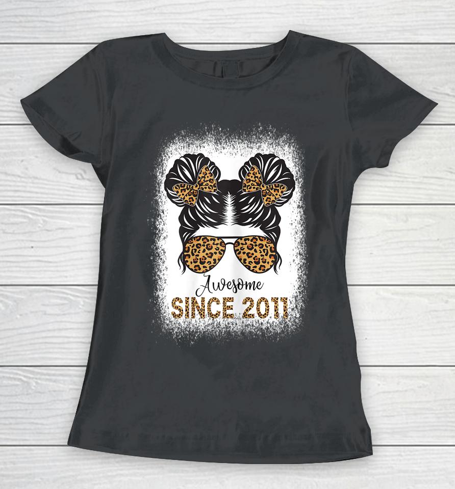 Awesome Since 2011 11 Year Old Girl 11Th Birthday Women T-Shirt