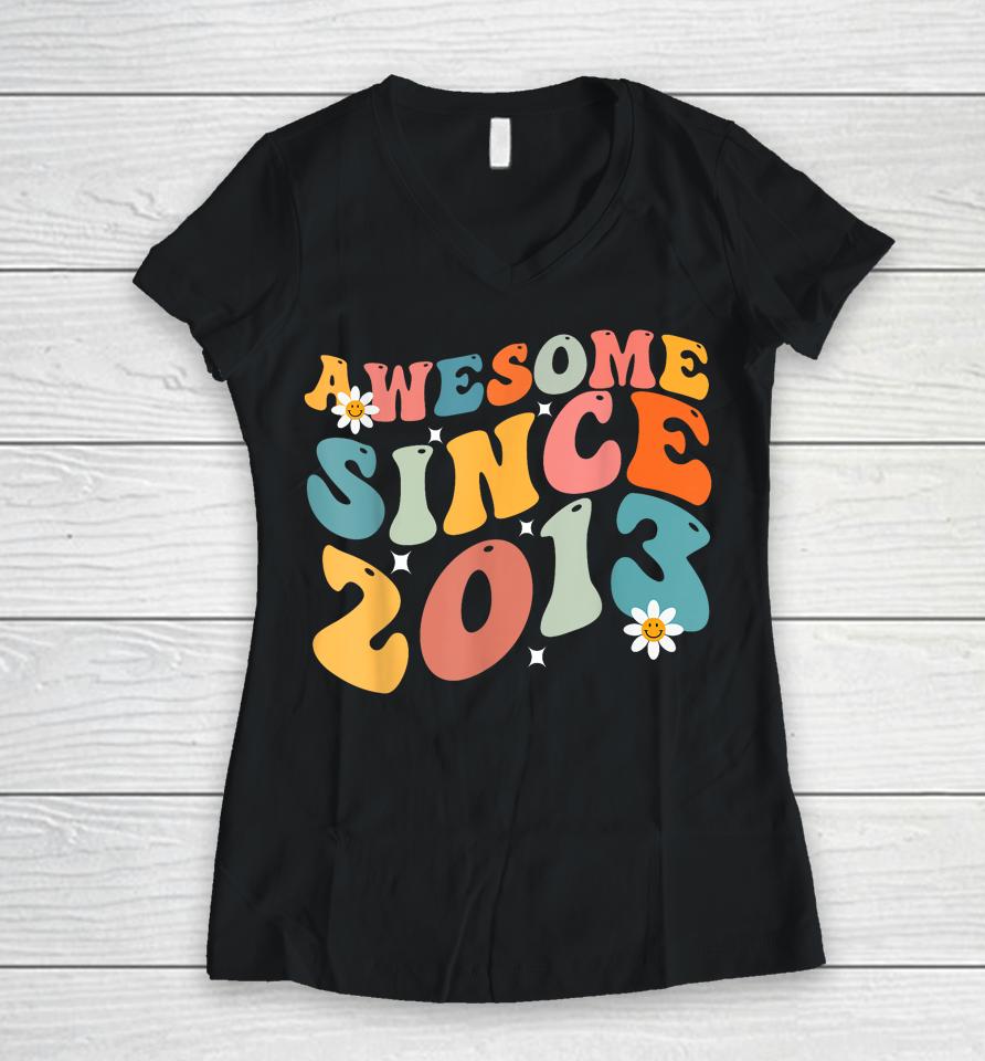 Awesome Since 2013 10 Years Old 10Th Birthday Groovy Retro Women V-Neck T-Shirt