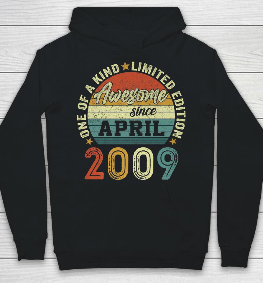 Awesome Since April 2009 13 Years Old 13Th Birthday Gifts Hoodie