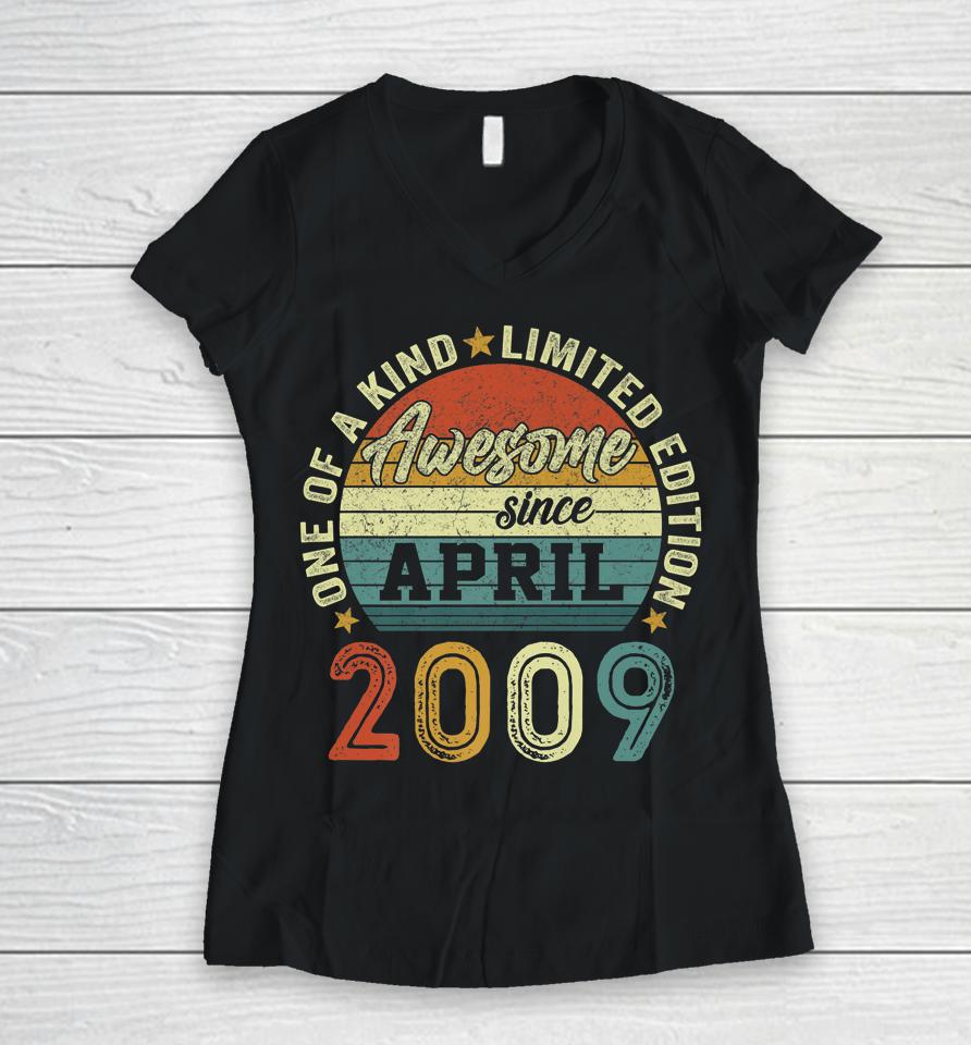 Awesome Since April 2009 13 Years Old 13Th Birthday Gifts Women V-Neck T-Shirt