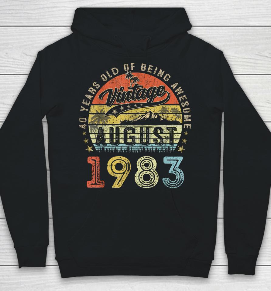Awesome Since August 1983 Vintage Gift Men 40Th Birthday Tee Hoodie
