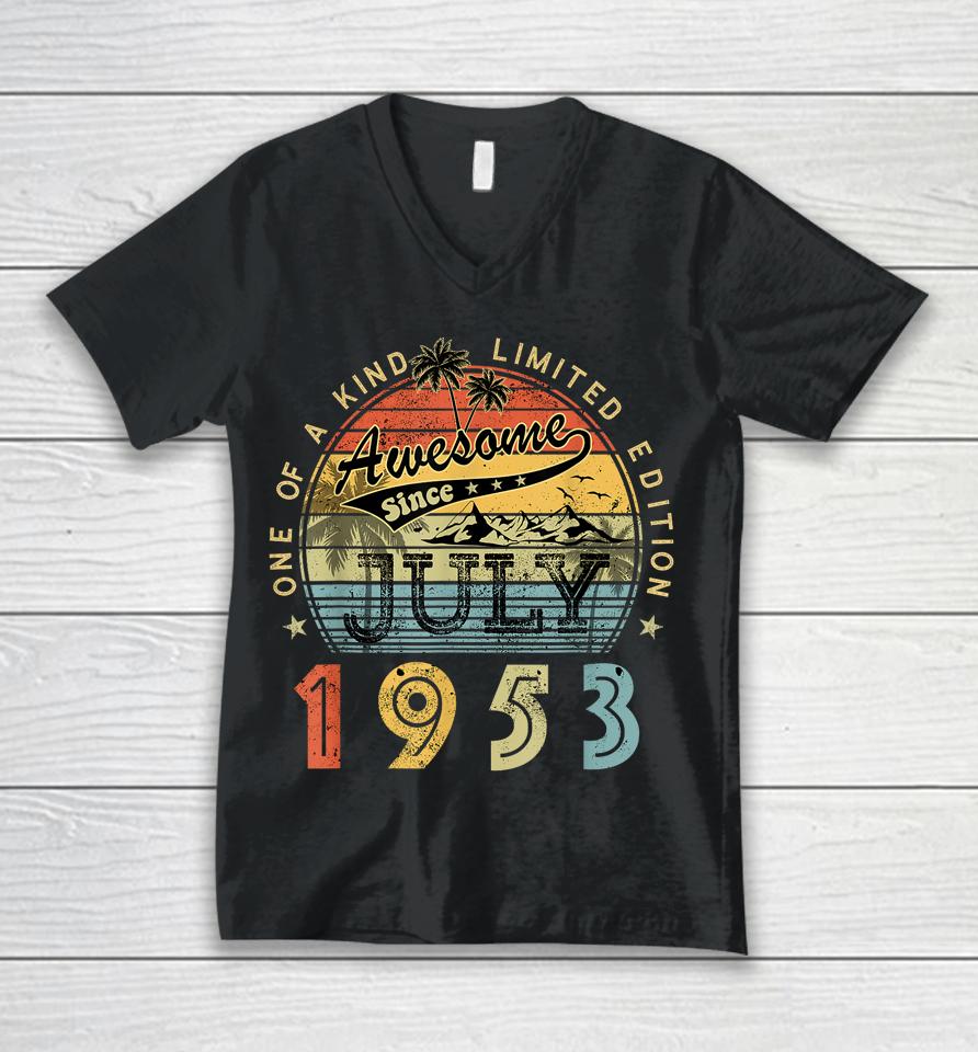 Awesome Since July 1953 Vintage 70Th Birthday 70 Years Old Unisex V-Neck T-Shirt