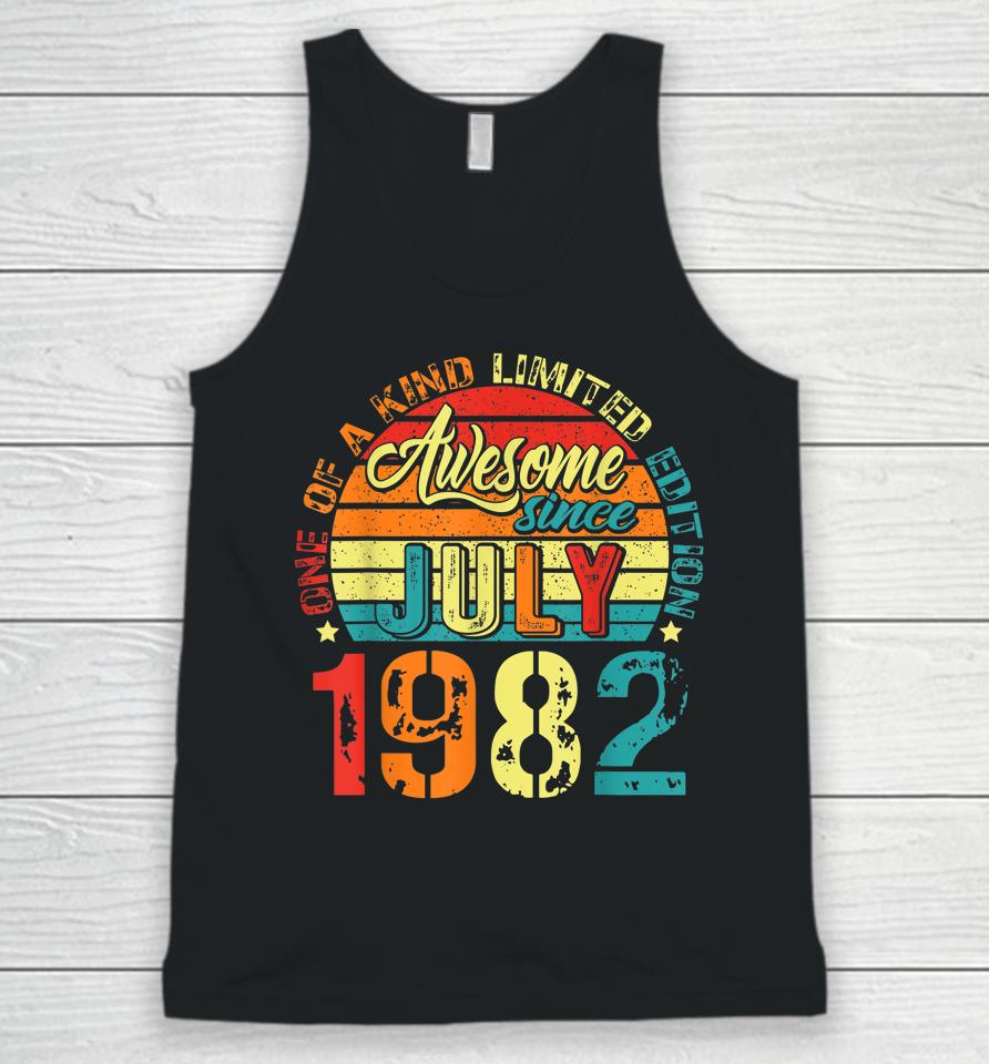 Awesome Since July 1982 40 Years Old 40Th Birthday Gifts Unisex Tank Top