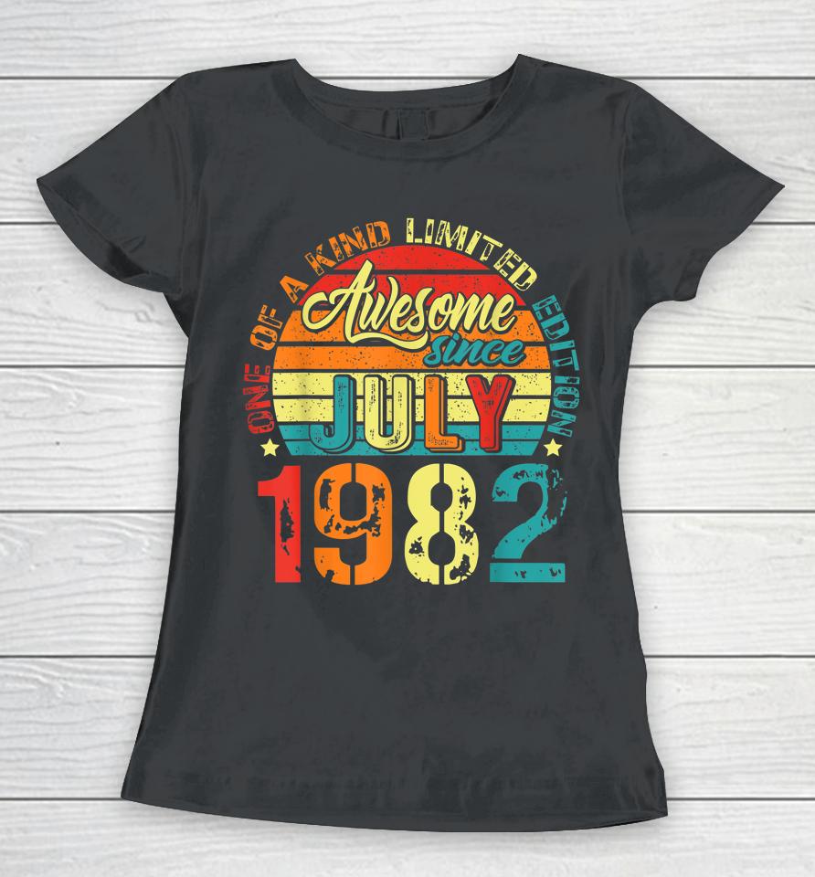 Awesome Since July 1982 40 Years Old 40Th Birthday Gifts Women T-Shirt