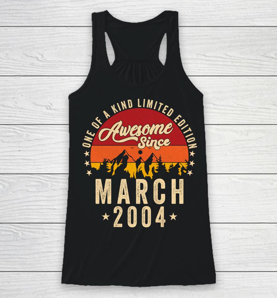 Awesome Since March 2004 Vintage 18Th Birthday Racerback Tank