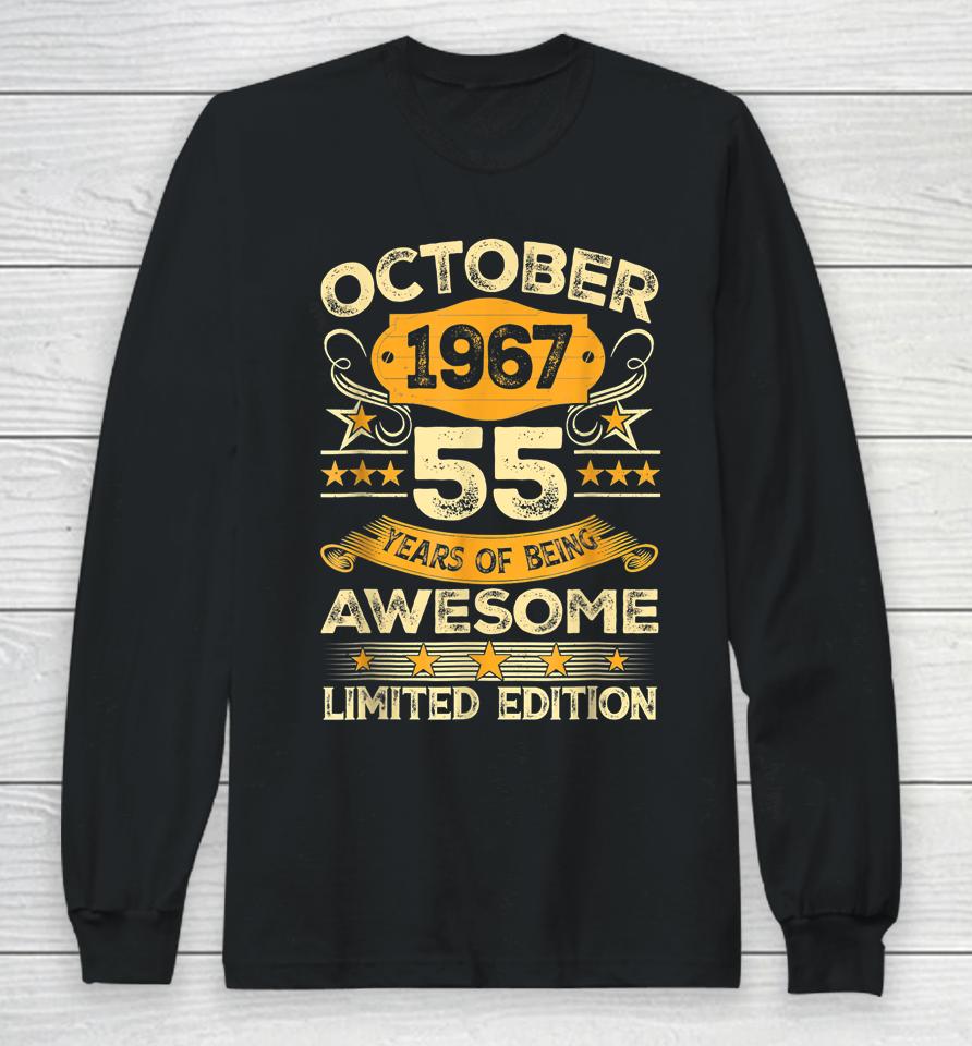 Awesome Since October 1967 55 Years Old 55Th Birthday Gifts Long Sleeve T-Shirt