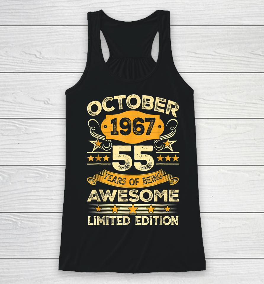 Awesome Since October 1967 55 Years Old 55Th Birthday Gifts Racerback Tank