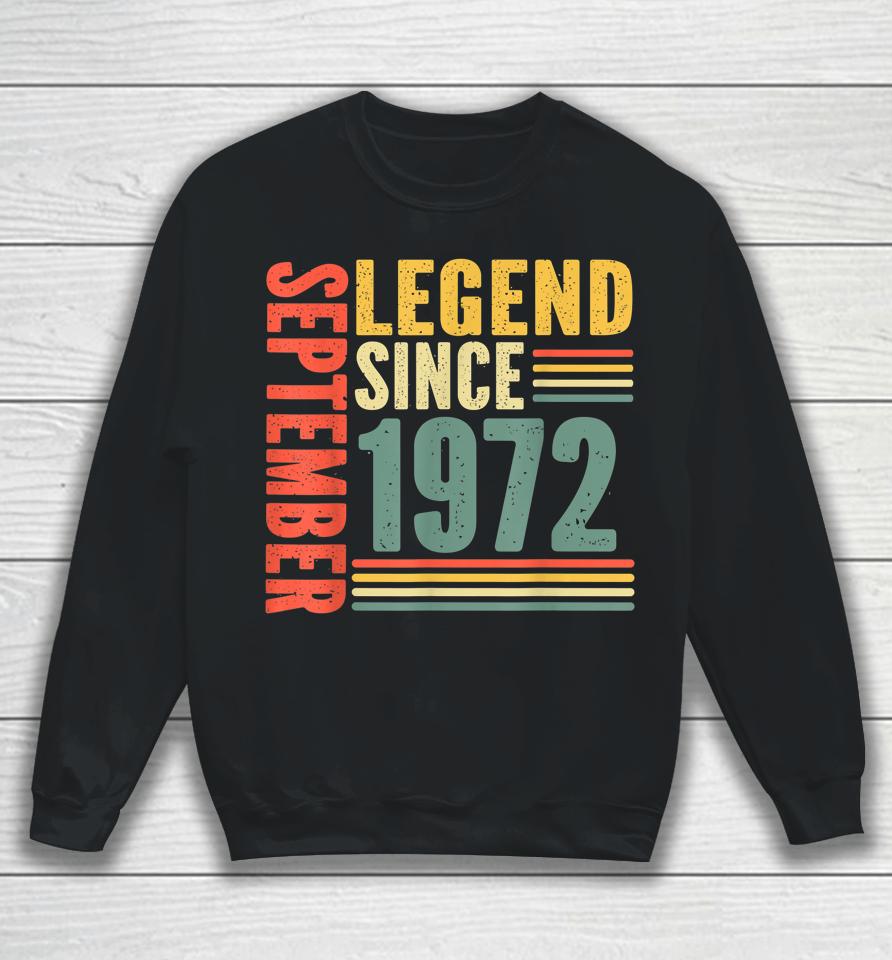 Awesome Since September 1972 Legend Since September 1972 Sweatshirt