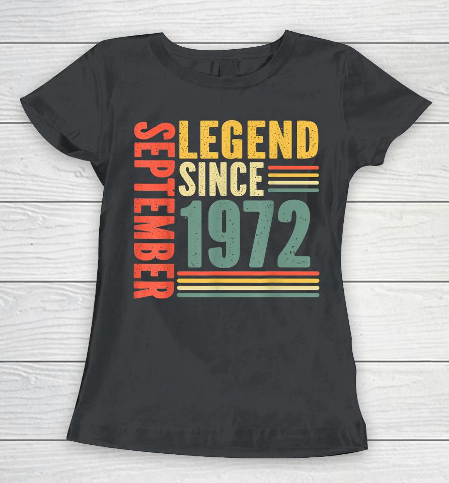 Awesome Since September 1972 Legend Since September 1972 Women T-Shirt