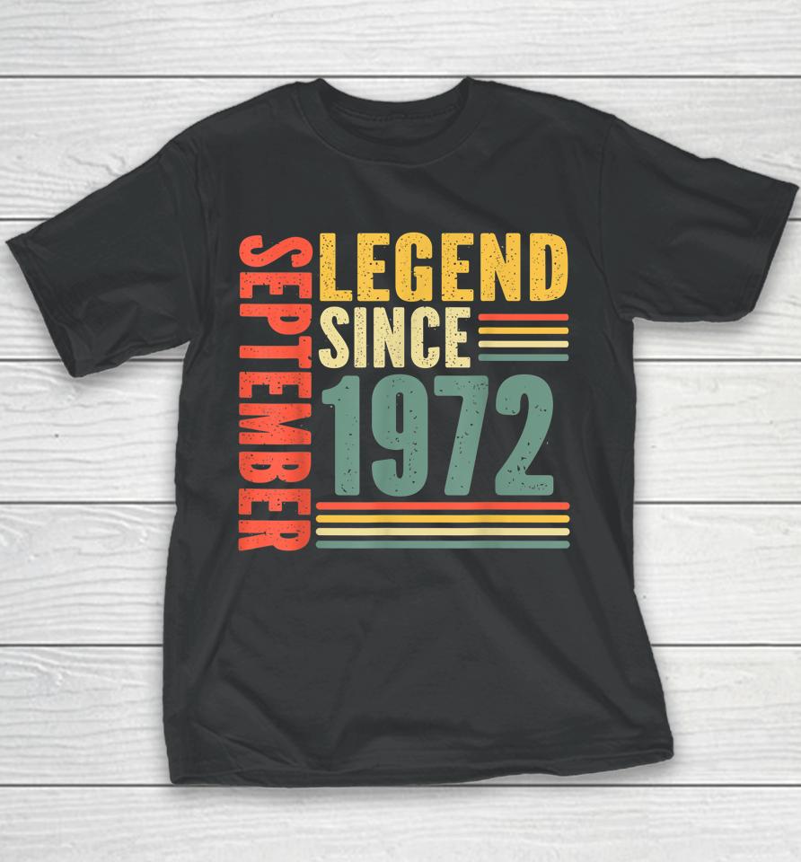 Awesome Since September 1972 Legend Since September 1972 Youth T-Shirt