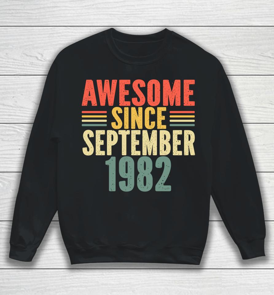 Awesome Since September 1982 40Th Years Old Sweatshirt