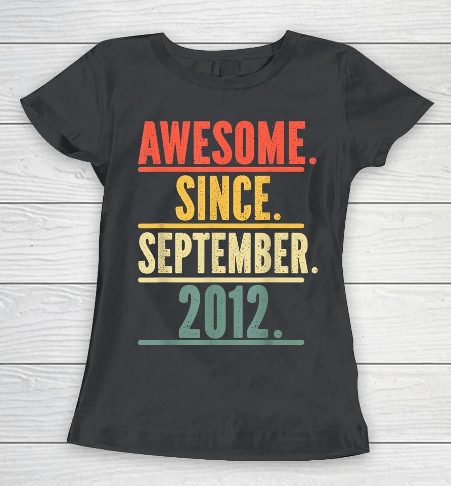 Awesome Since September 2012 Legend Since September 2012 Women T-Shirt