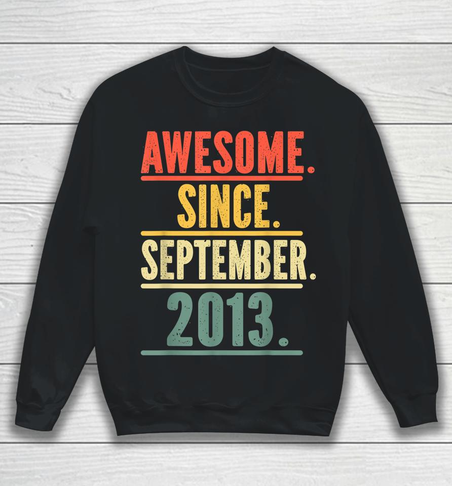 Awesome Since September 2013 Legend Since September 2013 Sweatshirt