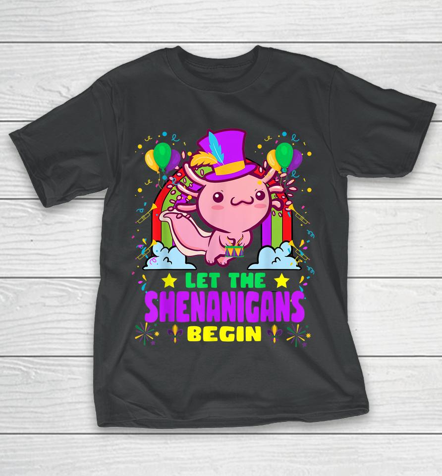 Axolotl Mardi Gras Let Shenanigans Begin T-Shirt
