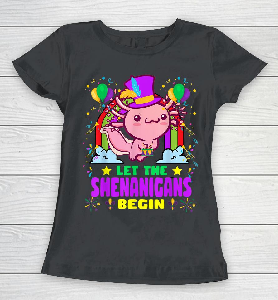 Axolotl Mardi Gras Let Shenanigans Begin Women T-Shirt