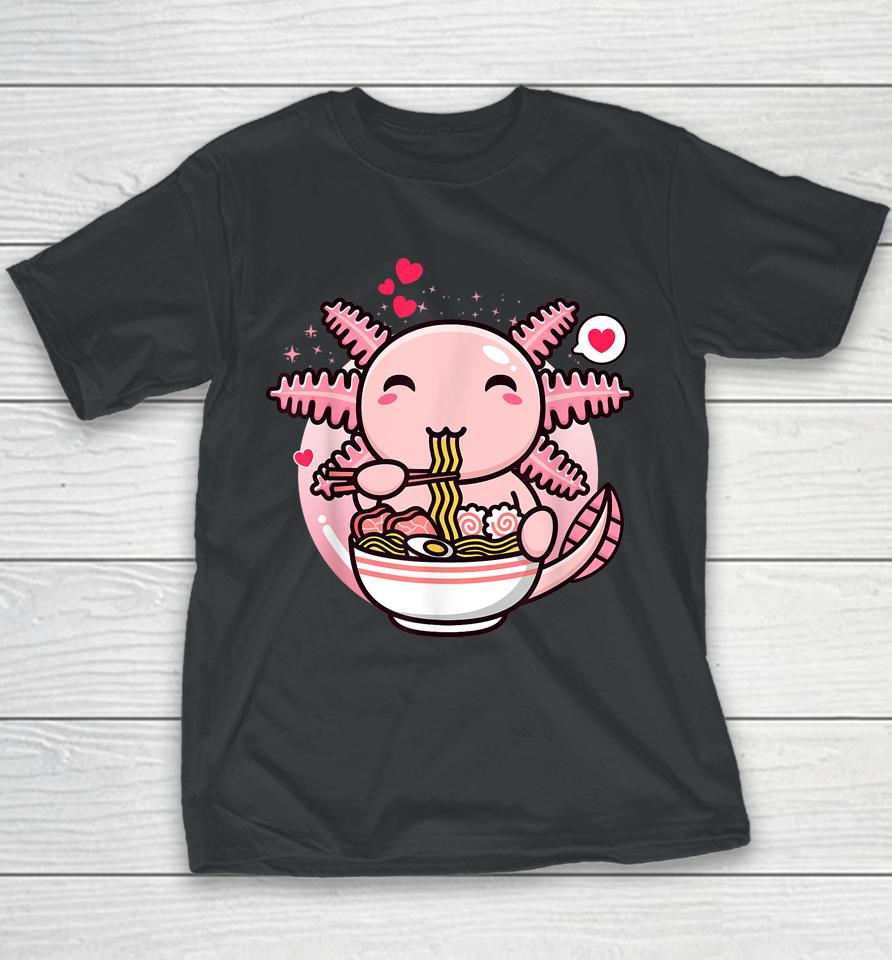 Axolotl Ramen Noodles Kawaii Anime Japanese Otaku Girl Teen Youth T-Shirt
