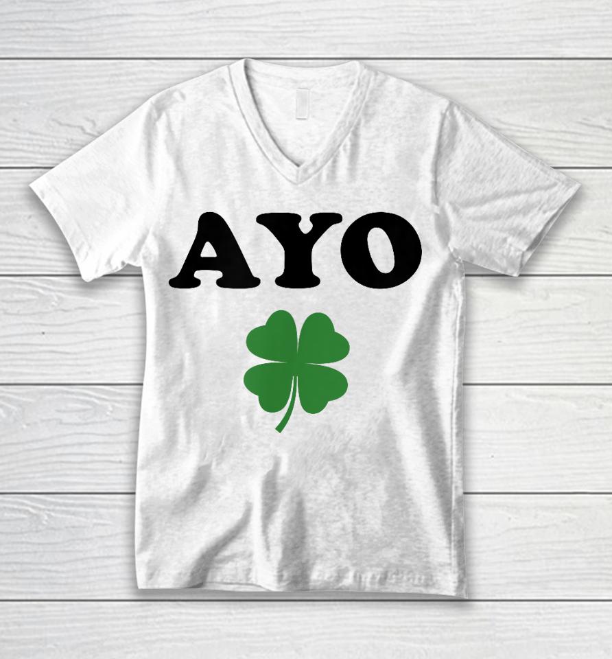 Ayo Irish Clover Shirt St Patricks Day Shamrock Irish Humor Unisex V-Neck T-Shirt