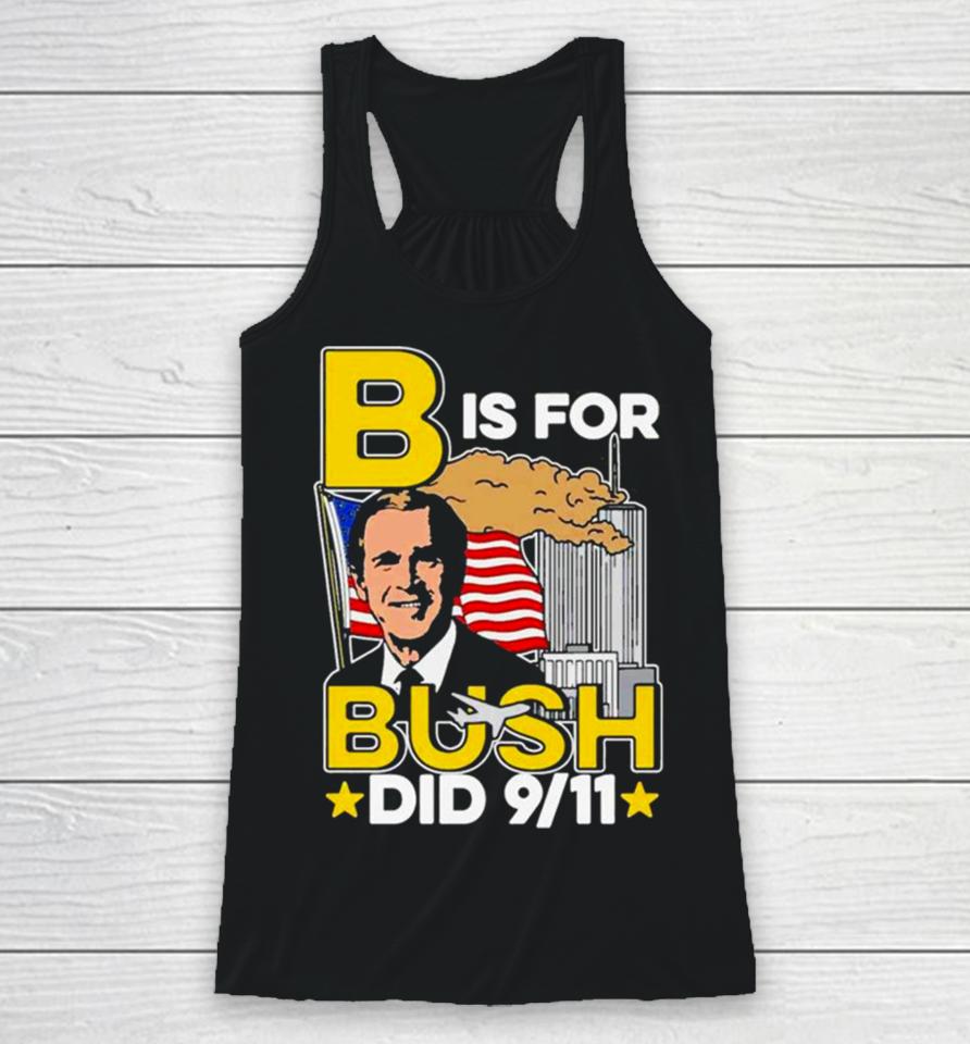 B Is For Bush Racerback Tank