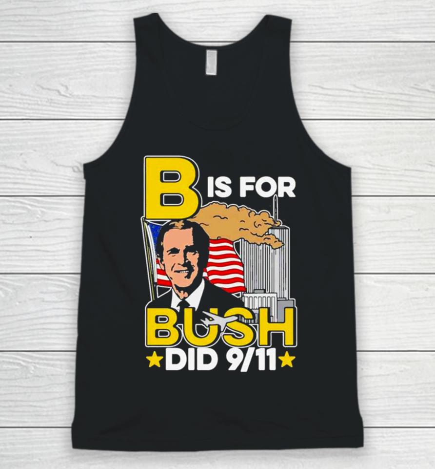 B Is For Bush Unisex Tank Top