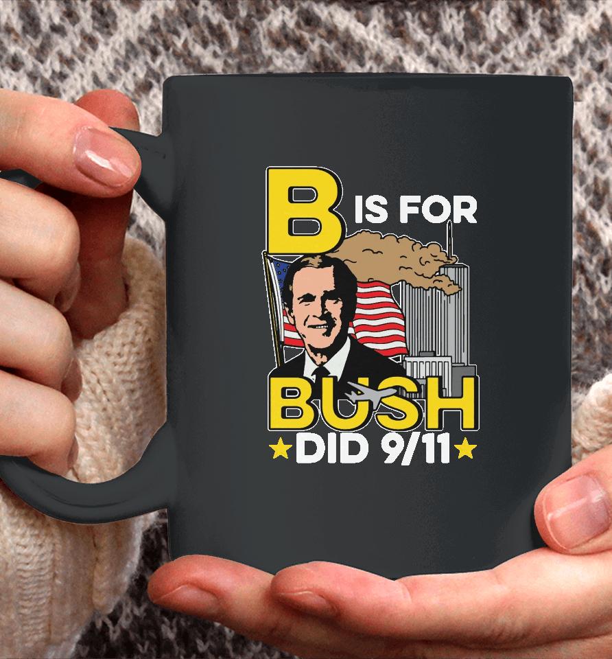 B Is For Bush Coffee Mug