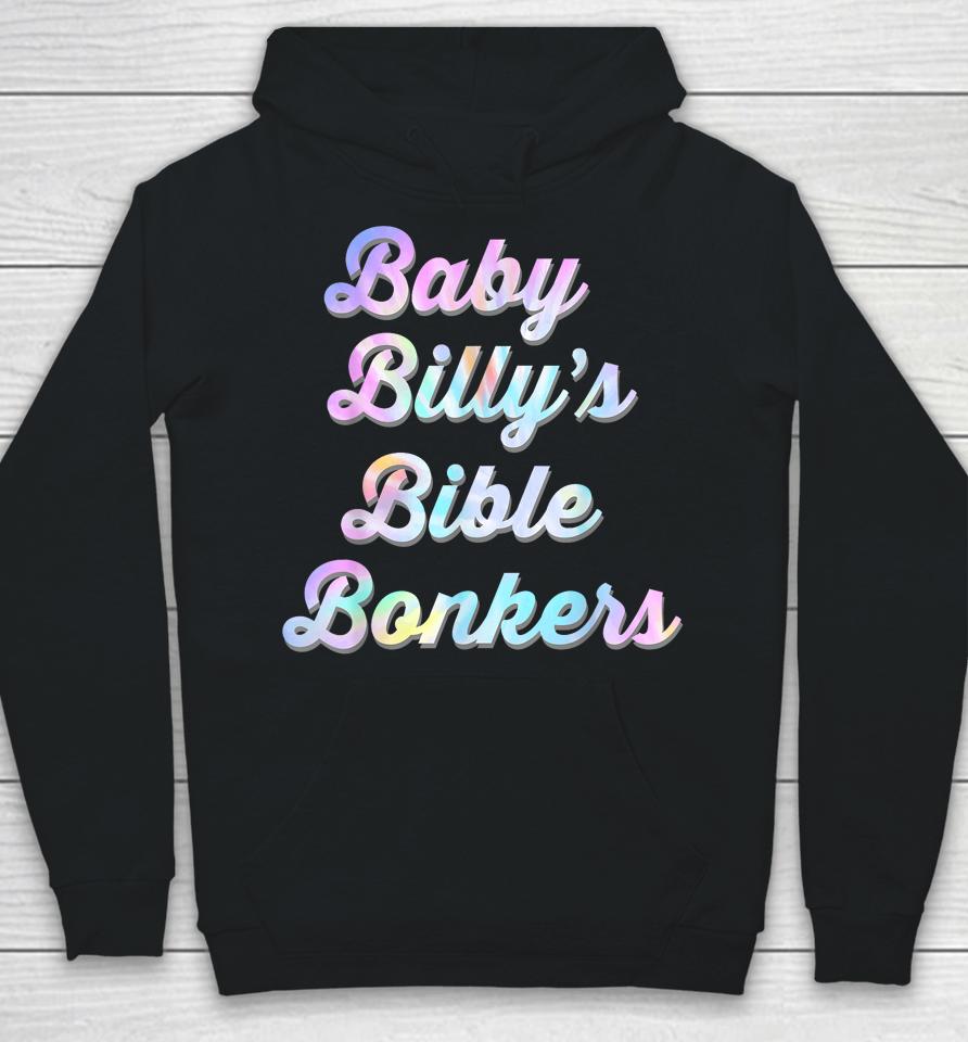 Baby Billy's Bible Bonkers Womens Tie Dye Hoodie