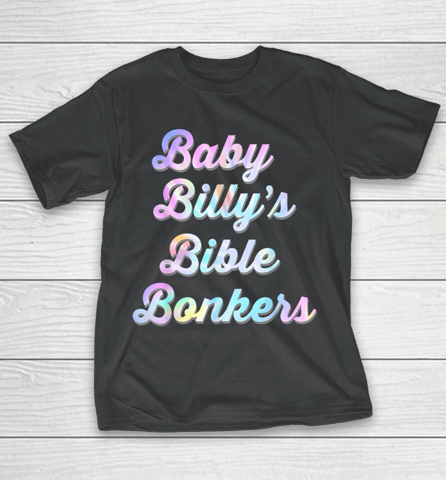 Baby Billy's Bible Bonkers Womens Tie Dye T-Shirt