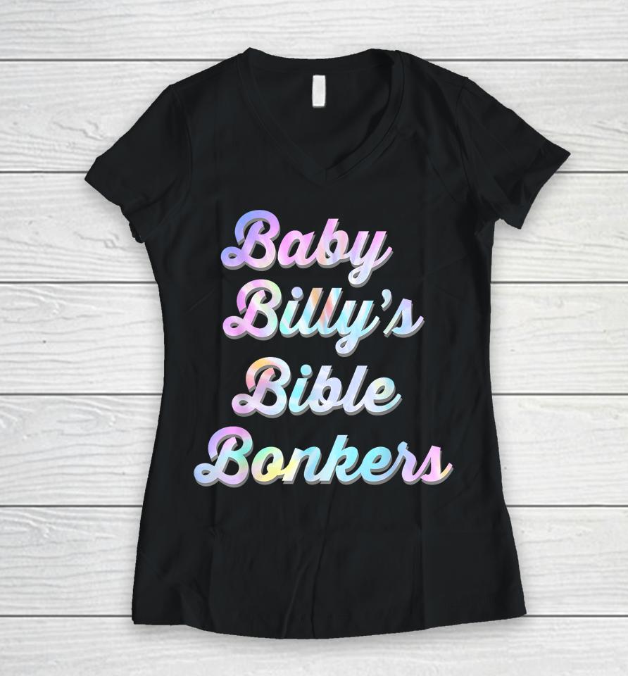 Baby Billy's Bible Bonkers Womens Tie Dye Women V-Neck T-Shirt