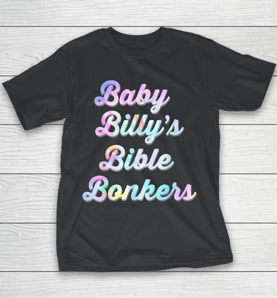 Baby Billy's Bible Bonkers Womens Tie Dye Youth T-Shirt
