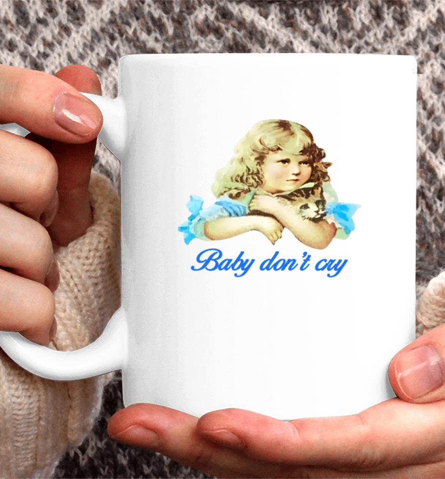 Baby Don't Cry Coffee Mug