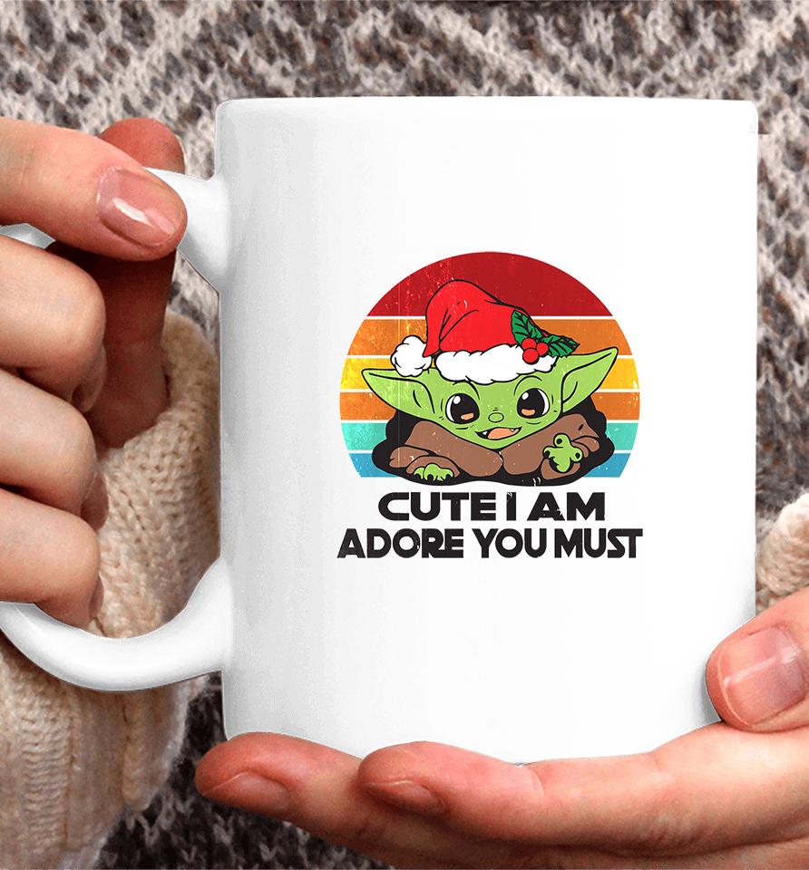 Baby Yoda Cute I Am Adore You Must , Baby Yoda Coffee Mug