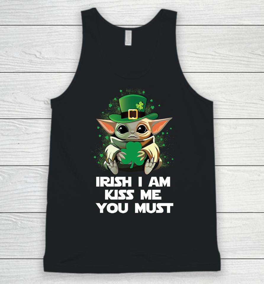 Baby Yoda Irish I Am Kiss Me You Must Funny St Patrick's Day Unisex Tank Top