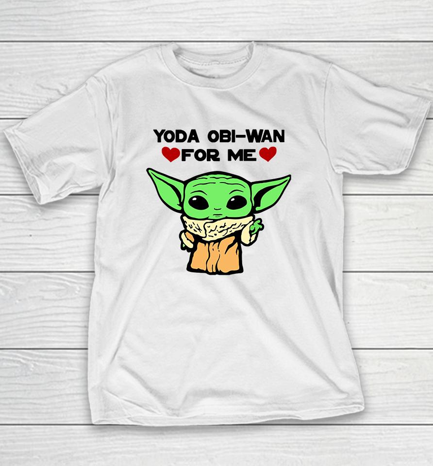 Baby Yoda Obi Wan For Me Heart Green Face, Valentines Day Gifts For Husband, Boyfriend, Wife, Girlfriend Funny Youth T-Shirt