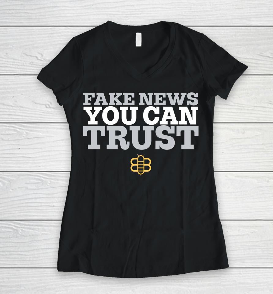 Babylon Bee Merch Fake News You Can Trust Women V-Neck T-Shirt