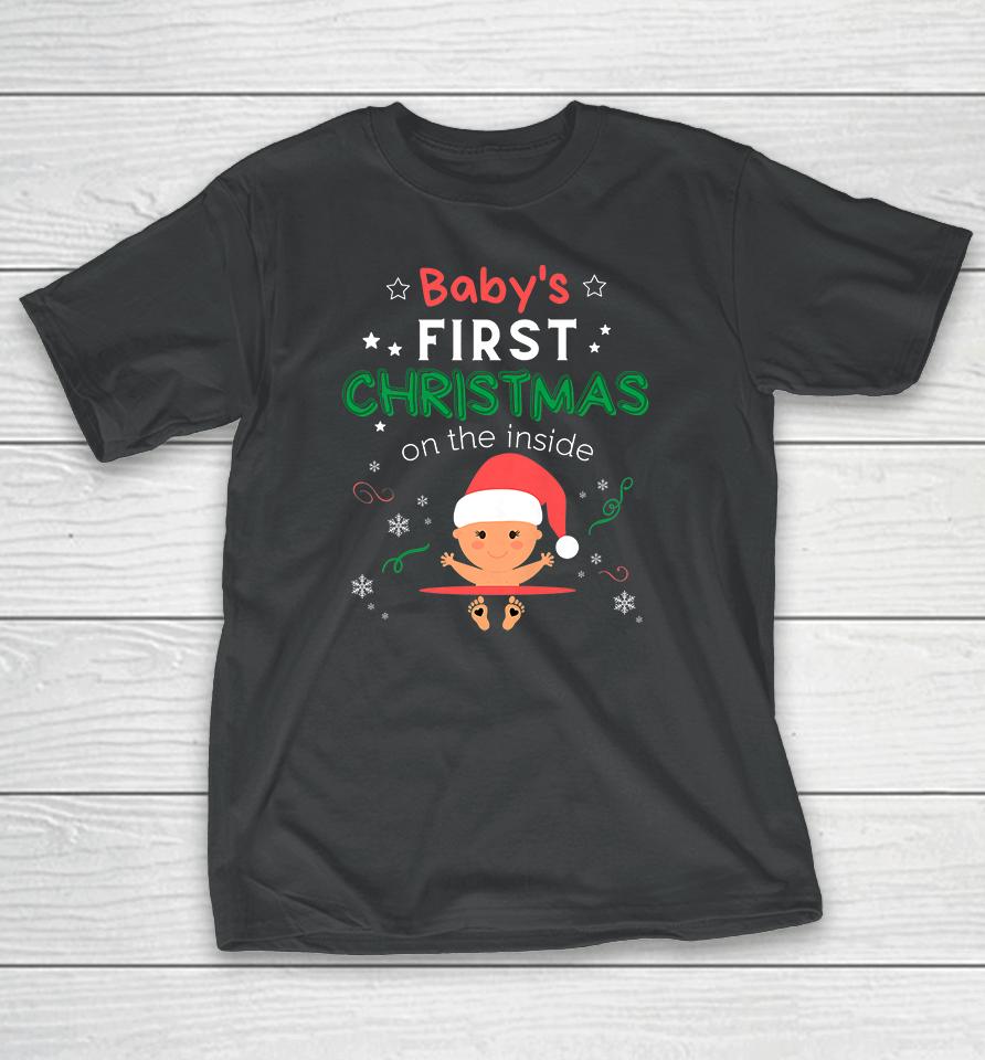 Baby's First Christmas On The Inside Pregnancy Christmas T-Shirt